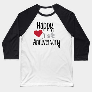 Happy 1st Anniversary Baseball T-Shirt